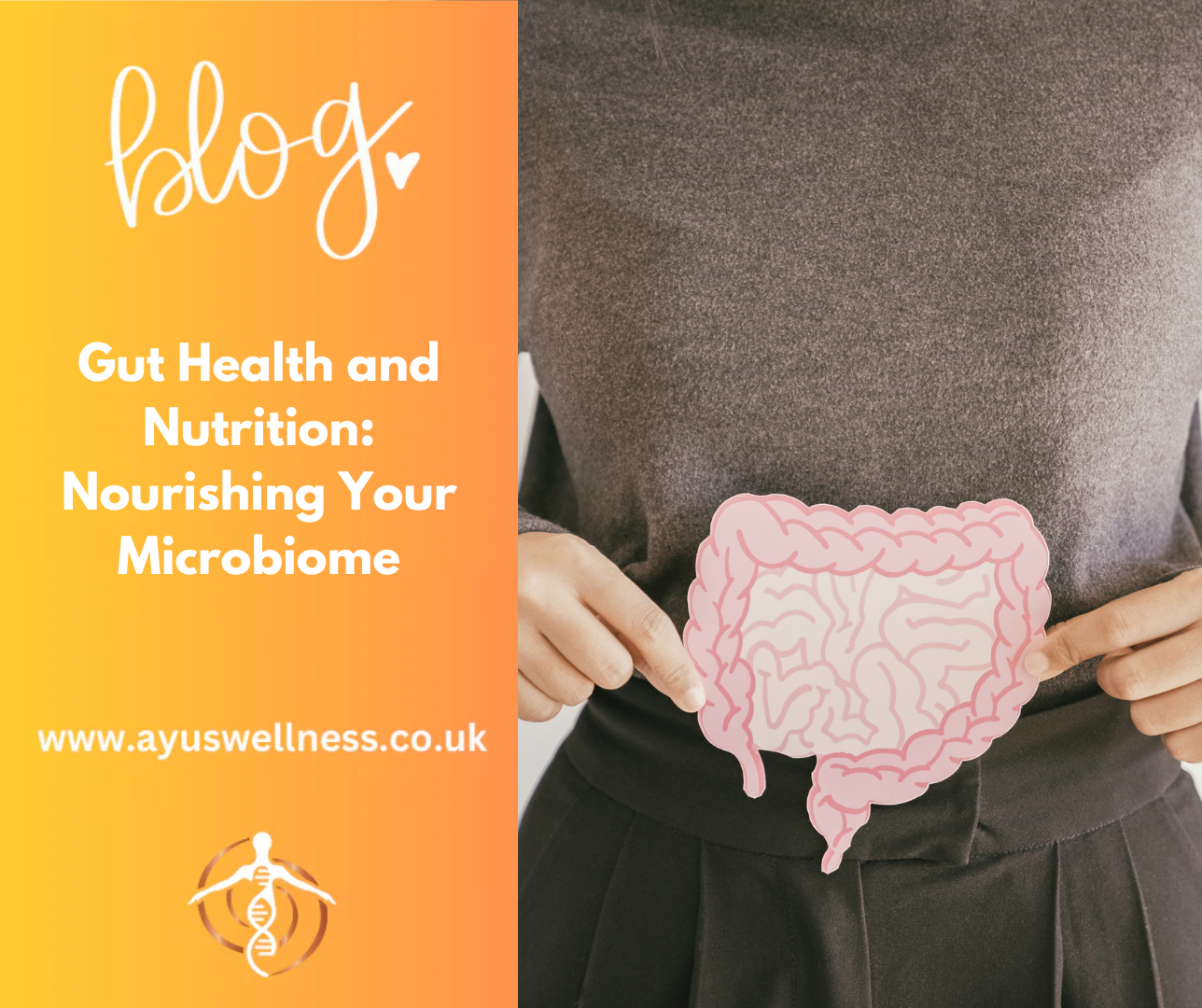 Gut Health and Nutrition: Nourishing Your Microbiome