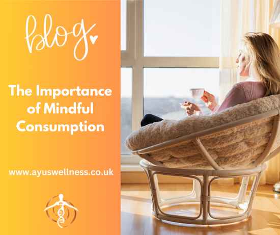 The Importance of Mindful Consumption