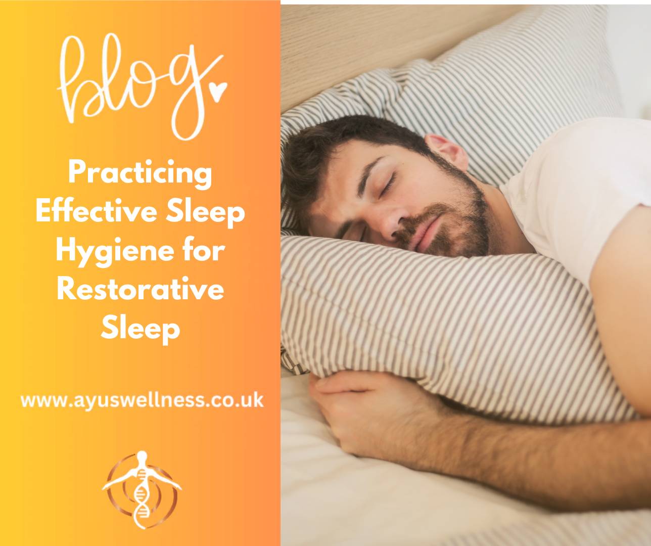 Practicing Effective Sleep Hygiene for Restorative Sleep
