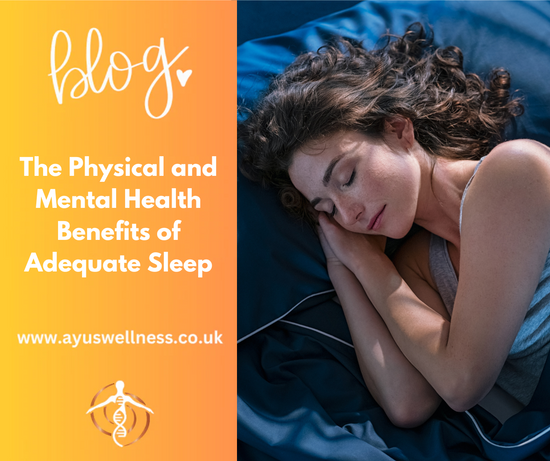 The Physical and Mental Health Benefits of Adequate Sleep