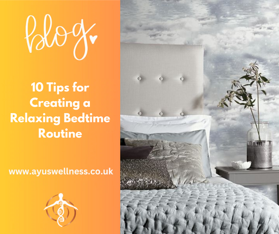 10 Tips for Creating a Relaxing Bedtime Routine